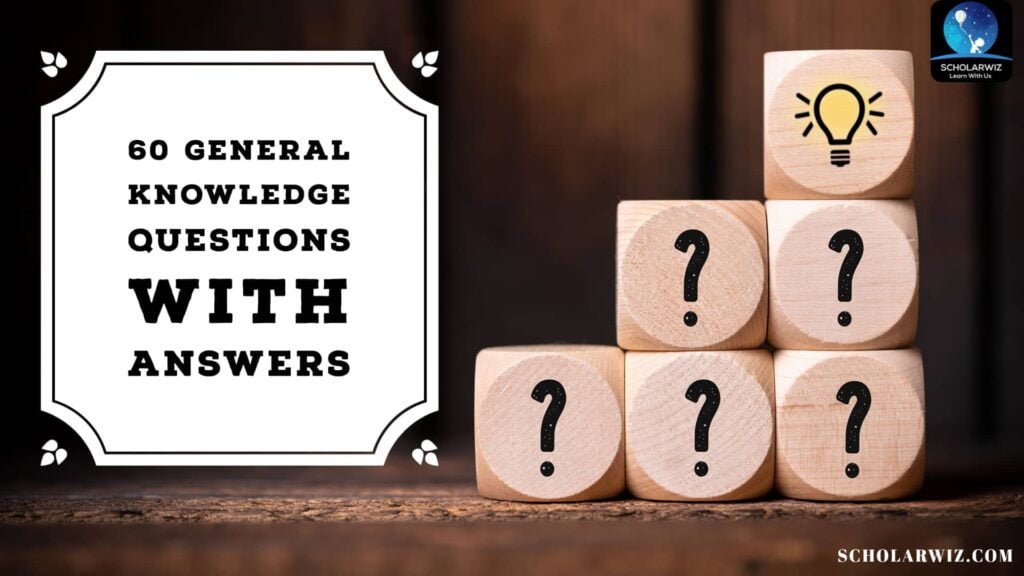 60-general-knowledge-questions-with-answers-for-students