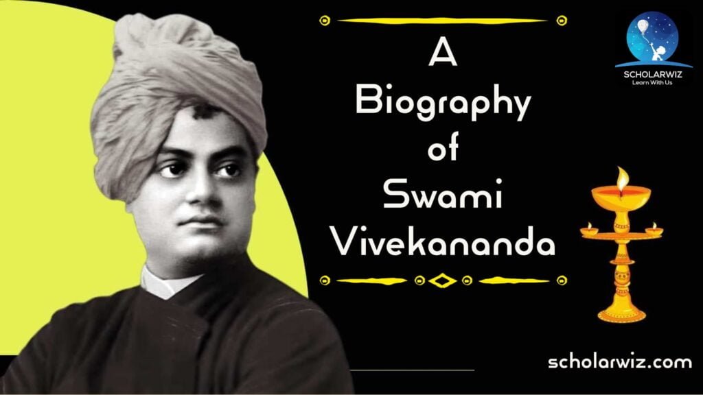 An Exclusive Biography On the Life of Swami Vivekananda