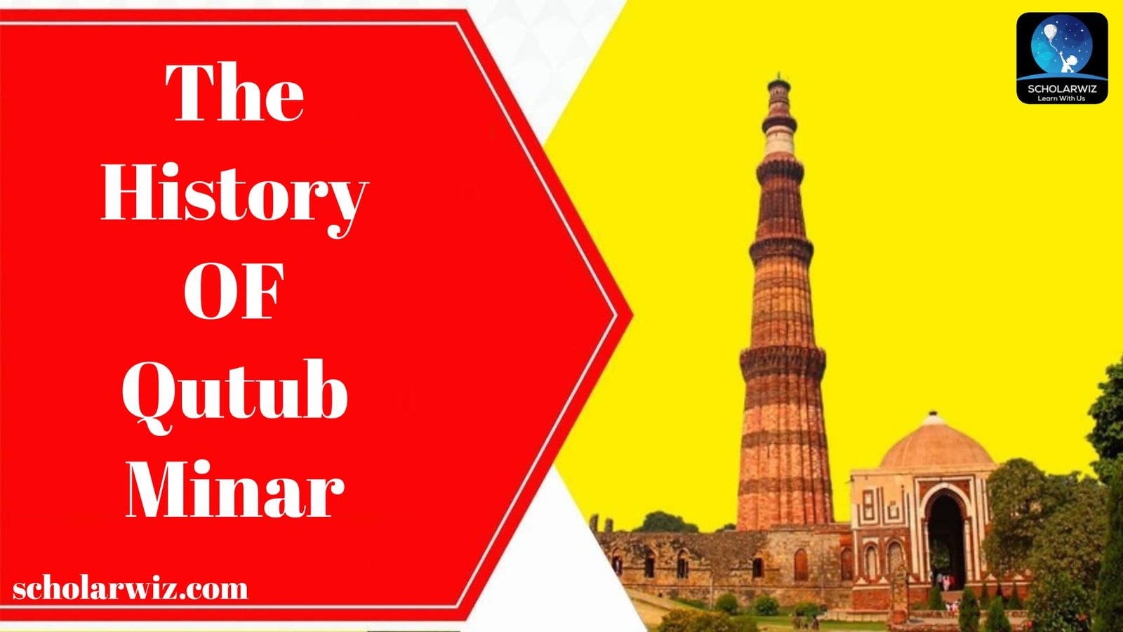 The History of Qutub Minar India's Most Iconic Landmark